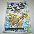 Cover Art for 9780965934084, The Radioactive Boy Scout: The True Story of a Boy and His Backyard Nuclear Reactor by Ken Silverstein