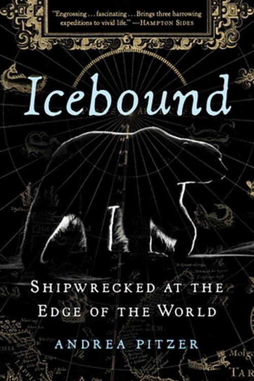 Cover Art for 9781982113346, Icebound: Shipwrecked at the Edge of the World by Andrea Pitzer