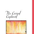 Cover Art for 9780554090184, The Carved Cupboard by Amy Le Feuvre