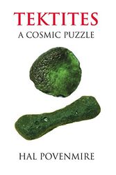 Cover Art for 9780990306832, Tektites A Cosmic Puzzle by Hal Povenmire