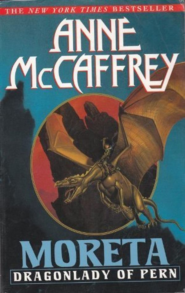 Cover Art for 9780345419576, Moreta: Dragonlady of Pern by Anne McCaffrey