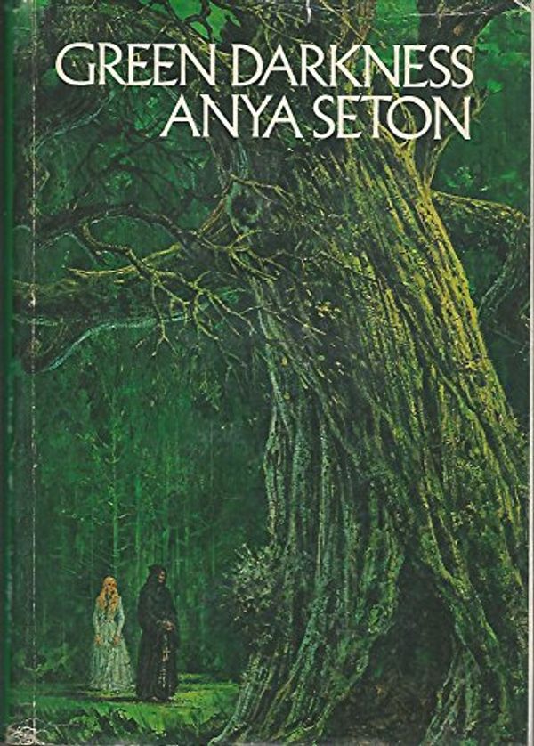 Cover Art for 9780395139370, Green Darkness by Anya Seton