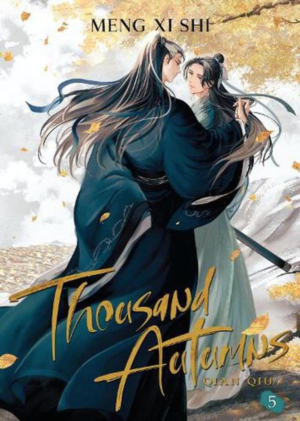 Cover Art for 9781638589464, Thousand Autumns: Qian Qiu (Novel) Vol. 5 by Meng Xi Shi