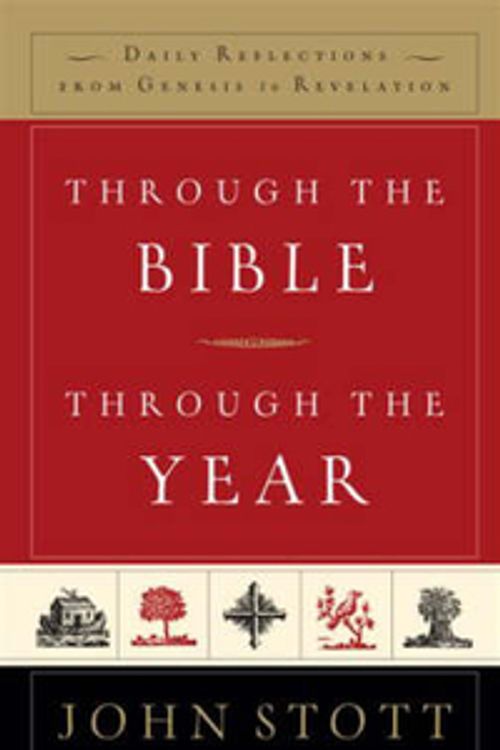 Cover Art for 9781859856581, Through the Bible Through the Year by John Stott