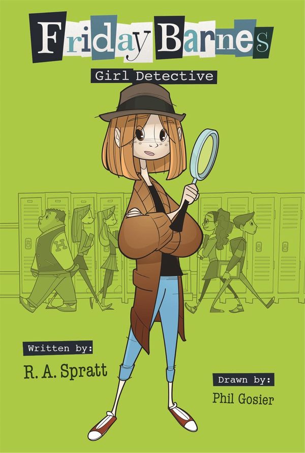 Cover Art for 9781626722989, Girl Detective by R A Spratt, Phil Gosier