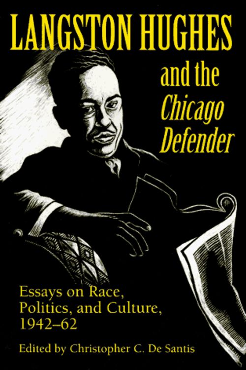 Cover Art for 9780252064746, Langston Hughes and the "Chicago Defender" by Langston Hughes