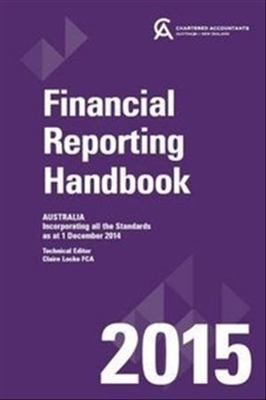 Cover Art for 9780730321705, Financial Reporting Handbook 2015 Australia+wiley E-text Registration Card by Caanz (Chartered Accountants Australia & New Zealand)