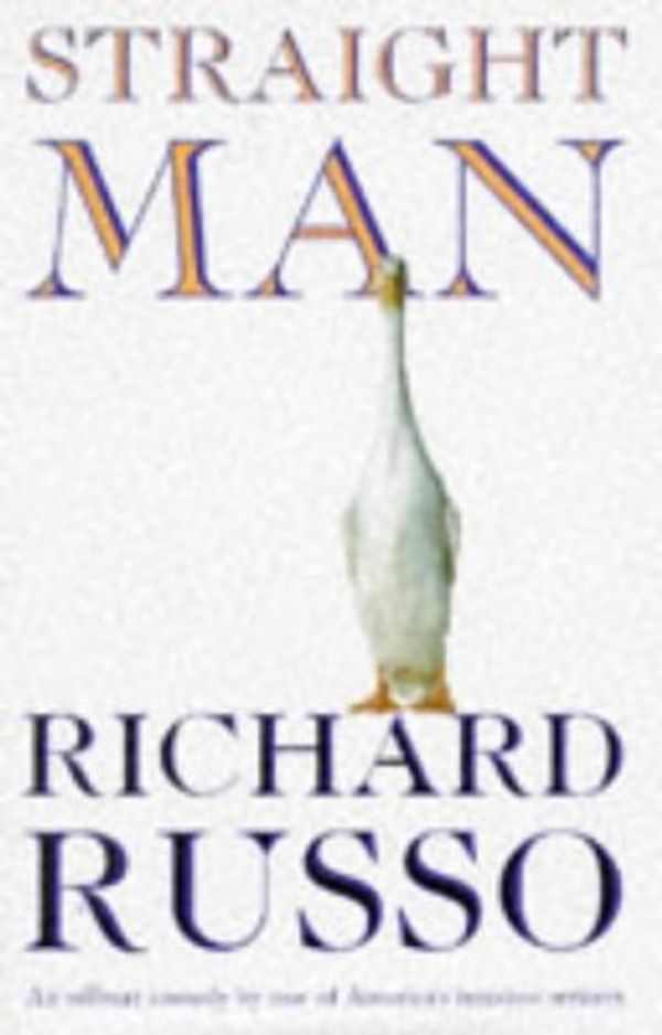 Cover Art for 9780701161996, Straight Man by Richard Russo