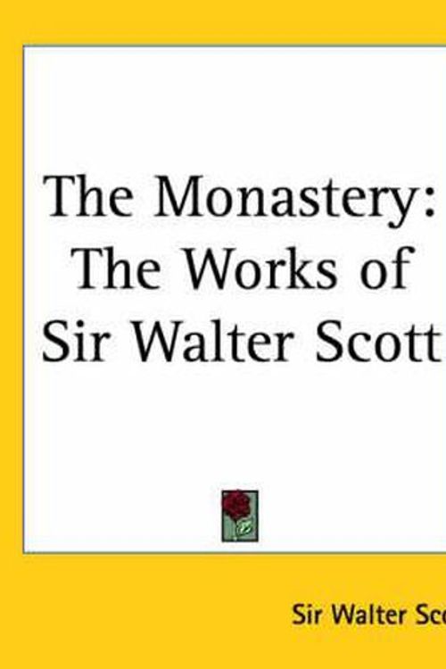 Cover Art for 9780766187696, The Monastery by Sir Walter Scott