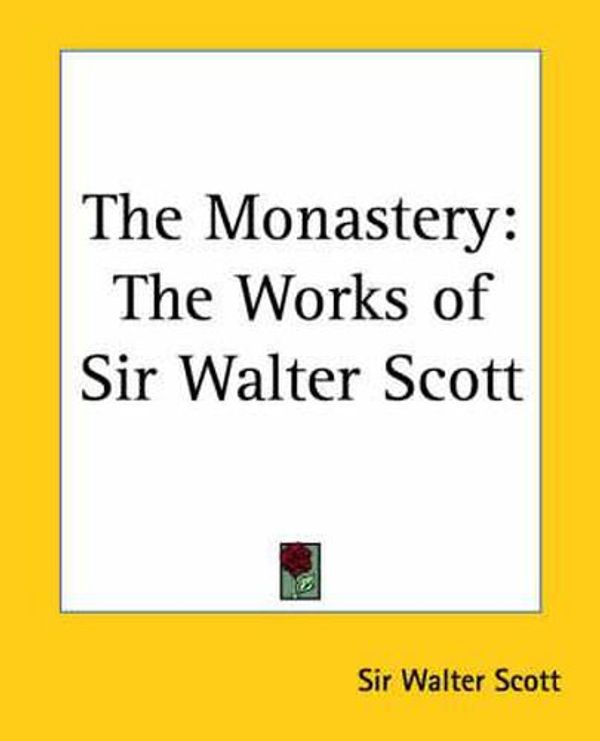 Cover Art for 9780766187696, The Monastery by Sir Walter Scott