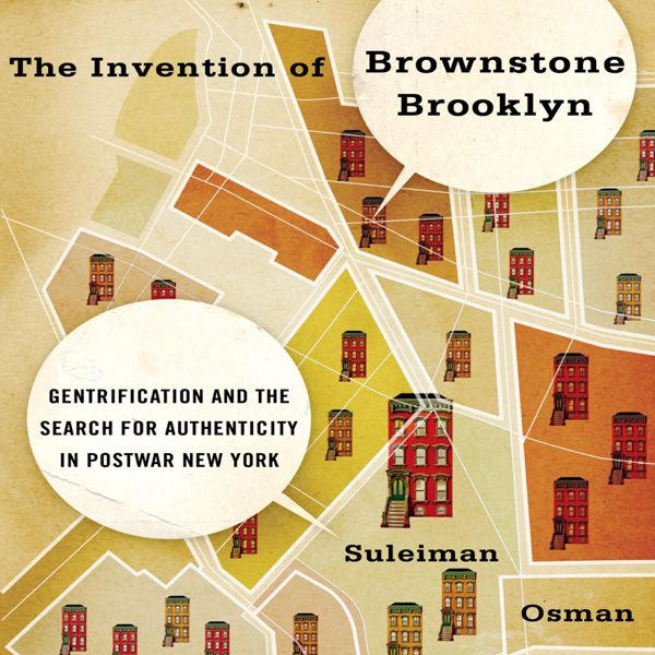 Cover Art for B00I2WWBZU, The Invention of Brownstone Brooklyn: Gentrification and the Search for Authenticity in Postwar New York (Unabridged) by Unknown