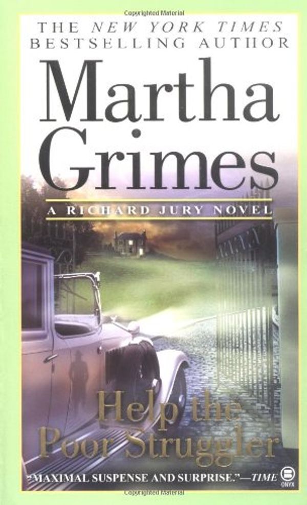 Cover Art for 9780451411730, Help the Poor Struggler by Martha Grimes