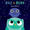 Cover Art for 9781534468023, Baz & Benz by Heidi McKinnon