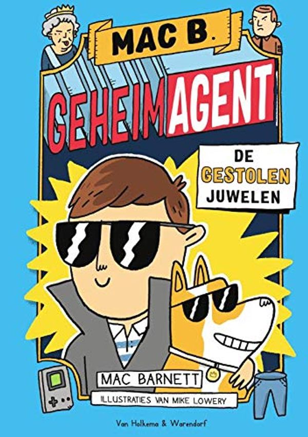 Cover Art for 9789000364459, Mac B. Geheim agent - De gestolen juwelen (Mac B. Geheim agent (1)) by Mac Barnett