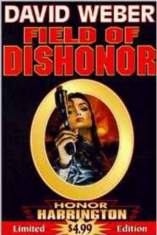 Cover Art for 9781555940652, Field of Dishonor by David Weber