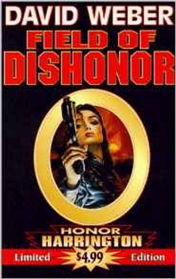 Cover Art for 9781555940652, Field of Dishonor by David Weber