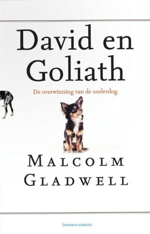 Cover Art for 9789047006275, David en Goliath / druk 1 by Malcom Gladwell