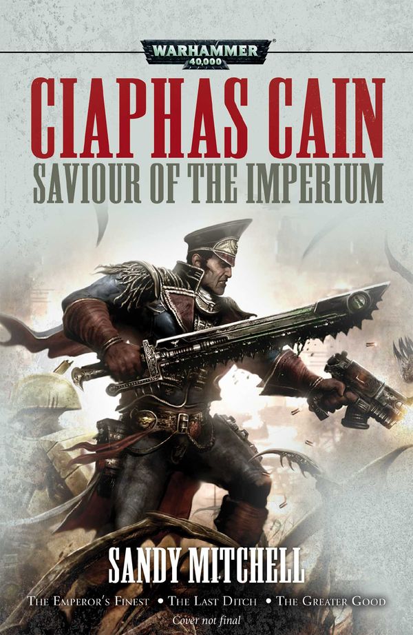 Cover Art for 9781784967697, Saviour of the Imperium (Ciaphas Cain) by Sandy Mitchell