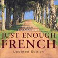 Cover Art for 9781741104080, Just Enough French by Hammond, Sally