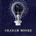 Cover Art for 9781471156670, Last Days of Night by Graham Moore