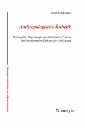 Cover Art for 9783484810396, Anthropologische Ã„sthetik: Philosophie, Psychologie und Ã¤sthetische Theorie der Emotionen im Diskurs der AufklÃ¤rung (Hallesche Beitrage Zur Europaischen Aufklarung) (German Edition) by Ernst StÃ¶ckmann