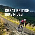 Cover Art for B06XWYG4SK, Great British Bike Rides: 40 Classic routes for road cyclists by Dave Barter