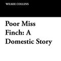 Cover Art for 9781434431882, Poor Miss Finch by Wilkie Collins