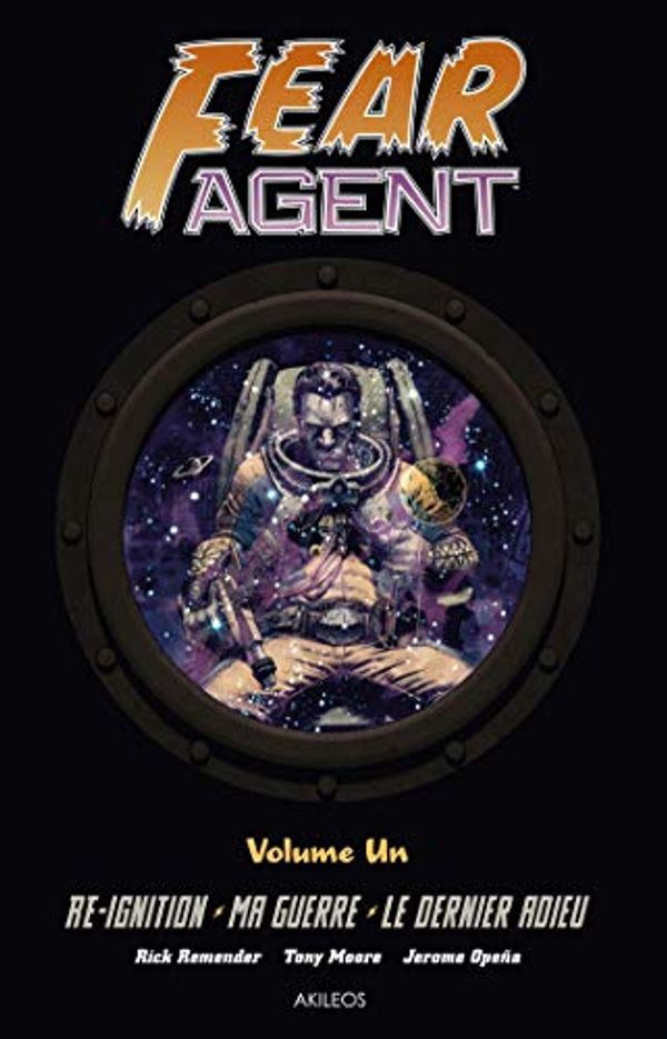 Cover Art for 9782355741227, FEAR AGENT INTEGRALE T1 by Rick Remender