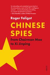 Cover Art for 9781925849639, Chinese Spies by Roger Faligot, Natasha Lehrer