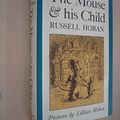 Cover Art for 9780571088447, The Mouse and His Child by Russell Hoban