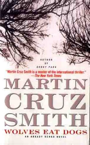 Cover Art for 9781416503392, Wolves Eat Dogs by Martin Cruz-Smith