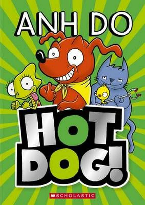 Cover Art for 9781760279004, Hotdog #1Hotdog by Anh Do