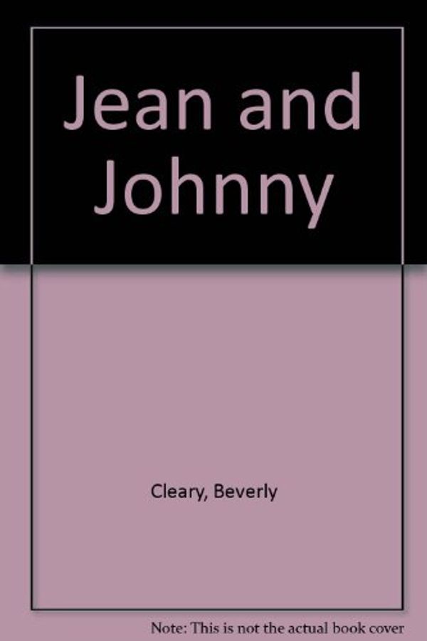 Cover Art for 9780606102315, Jean and Johnny by Beverly Cleary