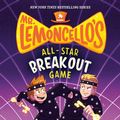 Cover Art for 9780525646464, Mr. Lemoncello's All-Star Breakout Game by Chris Grabenstein