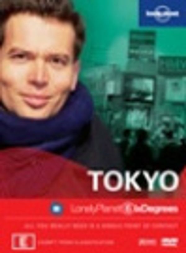 Cover Art for 9330760009892, Lonely Planet Six Degrees - Tokyo by Roadshow Home Ent