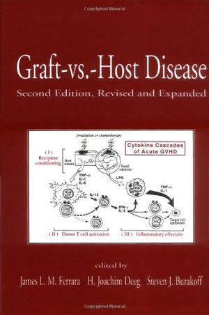 Cover Art for 9780824797287, Graft-versus-host Disease by edited by James L.M. Ferrara, H. Joachim Deeg, Steven J. Burakoff