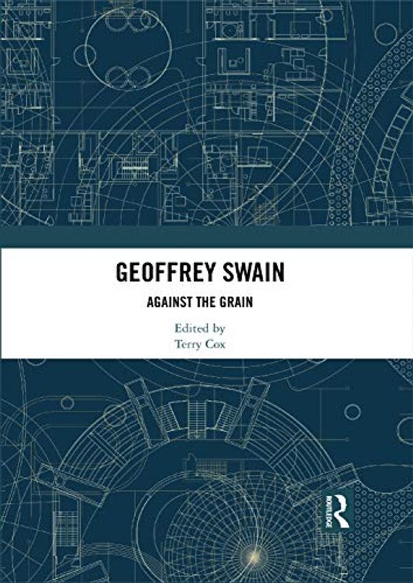 Cover Art for B07S3WWJJM, Geoffrey Swain: Against the Grain (Routledge Europe-Asia Studies) by 