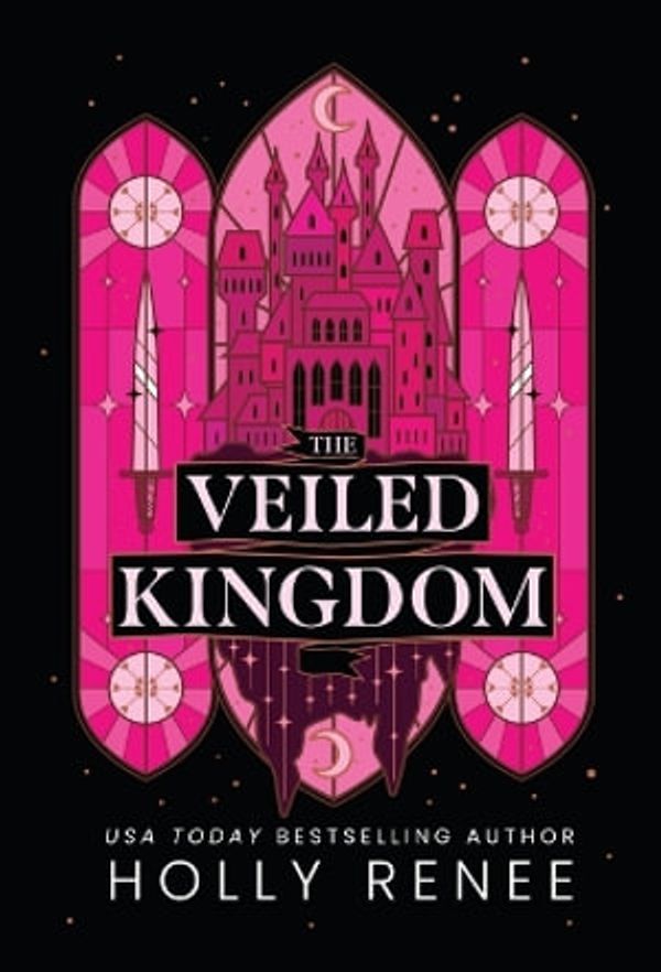 Cover Art for 9781957514437, The Veiled Kingdom by Holly Renee