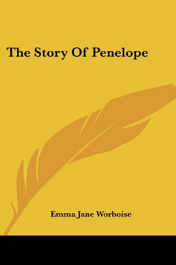 Cover Art for 9781432696443, The Story of Penelope by Emma Jane Worboise