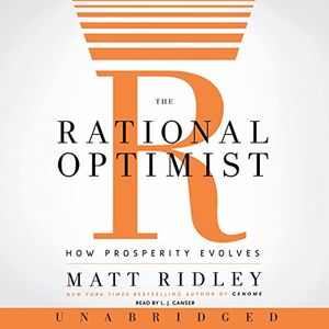 Cover Art for B003MY7RGG, The Rational Optimist: How Prosperity Evolves by Matt Ridley