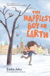 Cover Art for 9781760985608, The Happiest Boy on Earth: The incredible story of The Happiest Man on Earth by Eddie Jaku