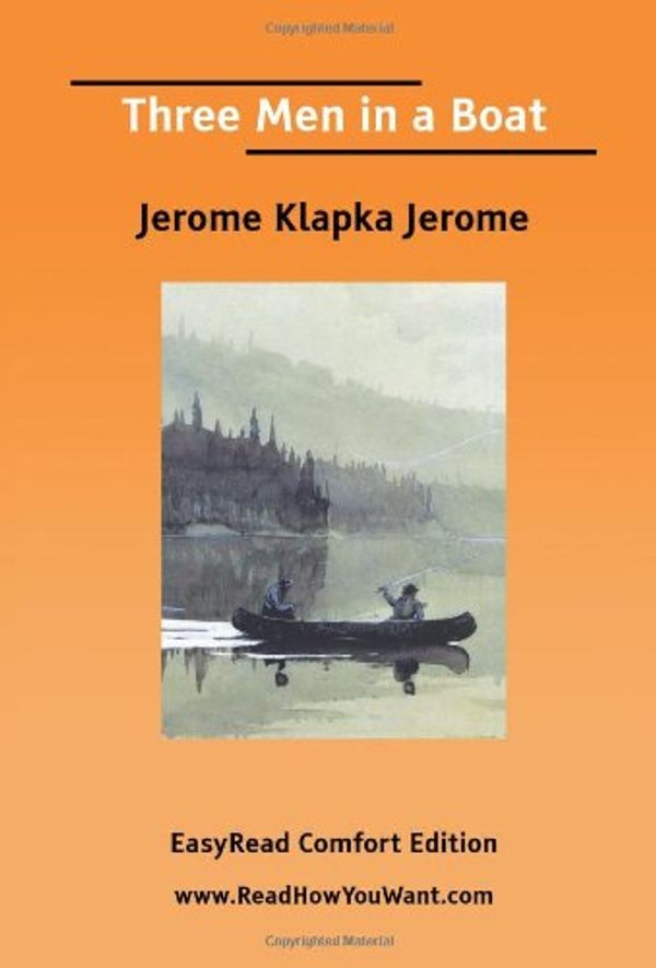 Cover Art for 9781425050726, Three Men in a Boat by Jerome Klapka Jerome