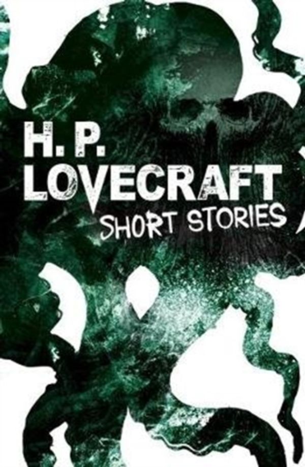 Cover Art for 9781788284059, H. P. Lovecraft Short Stories by H. P. Lovecraft