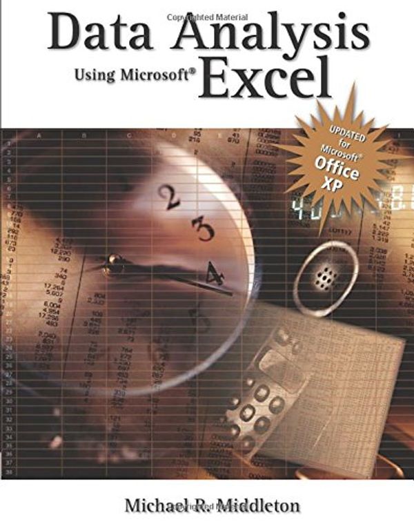 Cover Art for 9780534402938, Data Analysis Using Microsoft Excel: Updated for Office XP by Middleton, Michael R.