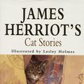 Cover Art for 9780718138523, James Herriot's Cat Stories by James Herriot