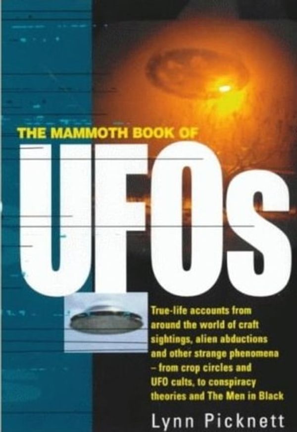 Cover Art for 9781780337012, The Mammoth Book of UFOs by Lynn Picknett