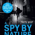 Cover Art for 9780007416912, A Spy by Nature by Charles Cumming