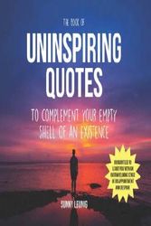 Cover Art for 9781925344530, The Book of Uninspiring Quotes by Sunny Leunig