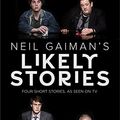 Cover Art for B01EYVTU7E, Neil Gaiman's Likely Stories by Neil Gaiman