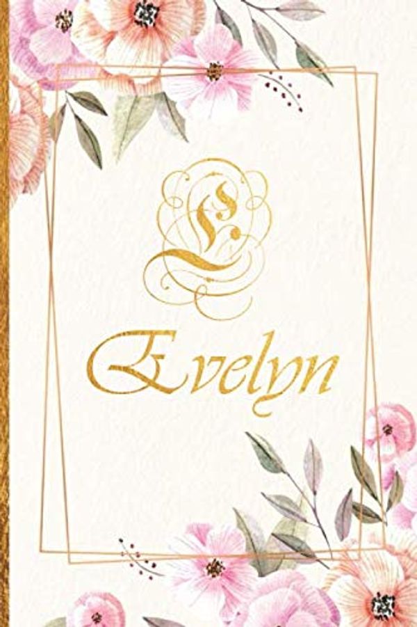 Cover Art for 9798662799066, Evelyn: Personalized weekly to do List planner undated, Rose pink Floral Journals with Name (Evelyn) and Monogram for Girls and Women. Perfect Gifts ... or Flowery Watercolor Premium Gold Lettering by Rose Pink Flowers